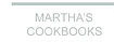 Martha's Cookbooks